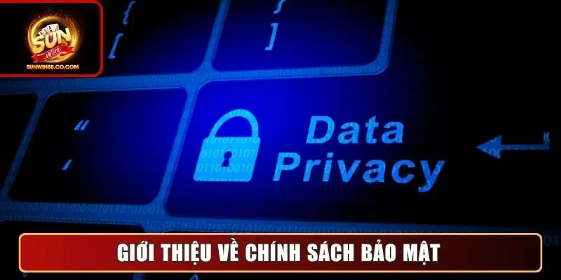Giới thiệu về chính sách bảo mật