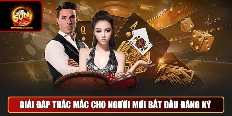 Giải đáp thắc mắc cho người mới bắt đầu đăng ký