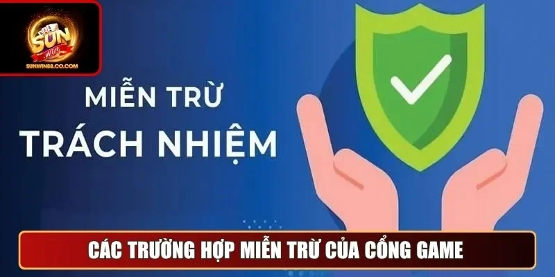 Các trường hợp miễn trừ của cổng game