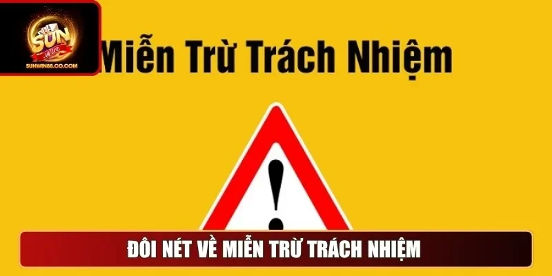 Đôi nét về miễn trừ trách nhiệm