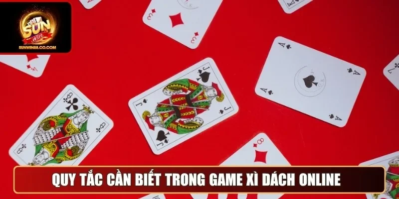 Quy tắc cần biết trong game xì dách online